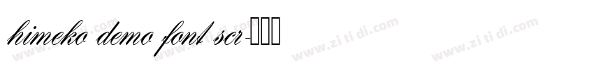 himeko demo font scr字体转换 himeko demo font scr字体转换